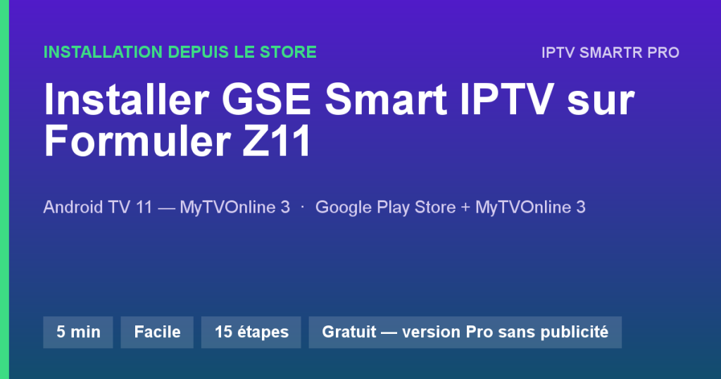 GSE Smart IPTV sur Formuler Z11 Pro / Z11 Pro Max — Installation depuis le store