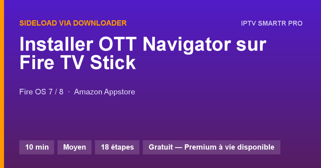 OTT Navigator sur Amazon Fire TV Stick 4K — Sideload via Downloader