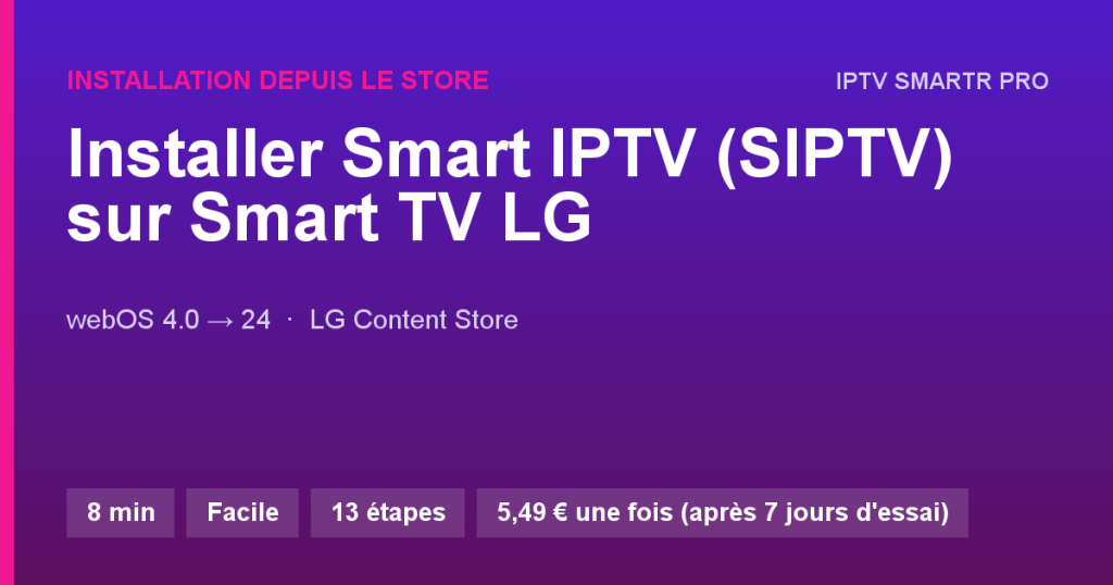 Smart IPTV (SIPTV) sur Smart TV LG (webOS) — Installation depuis le store